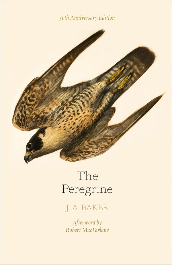 Cover Art for 9780008216214, The Peregrine: 50th Anniversary Edition by J. A. Baker