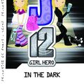 Cover Art for 9781921684371, EJ12 Girl Hero 3 In The Dark by Susannah McFarlane