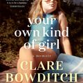 Cover Art for 9781760528959, Your Own Kind of Girl by Clare Bowditch