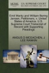 Cover Art for 9781270429975, Emil Wentz and William Bering Jensen, Petitioners, V. United States of America. U.S. Supreme Court Transcript of Record with Supporting Pleadings by Angus D McEachen