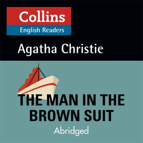 Cover Art for B01LWP2WAF, The Man in the Brown Suit: B2 (Collins Agatha Christie ELT Readers) by Unknown