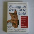 Cover Art for 9781422391785, Waiting for Your Cat to Bark?: Persuading Customers When They Ignore Marketing by Bryan Eisenberg