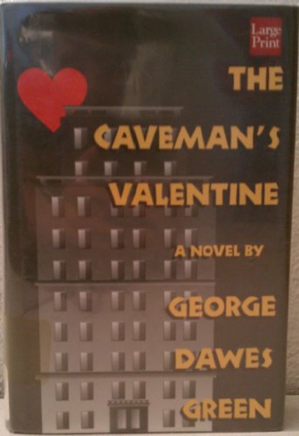 Cover Art for 9781568953007, The Caveman's Valentine by George Dawes Green