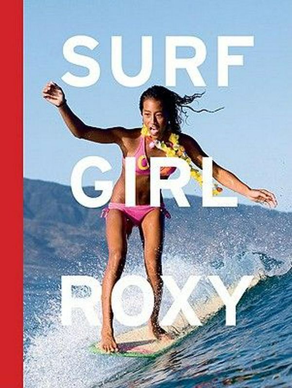 Cover Art for 9780811863353, Surf Girl Roxy by Natalie Linden