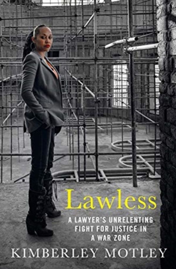 Cover Art for 9781760633172, Lawless by Kimberley Motley