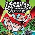 Cover Art for 9780545488709, El Capitan Calzoncillos y el Terrorifico Retorno de Cacapipi by Dav Pilkey