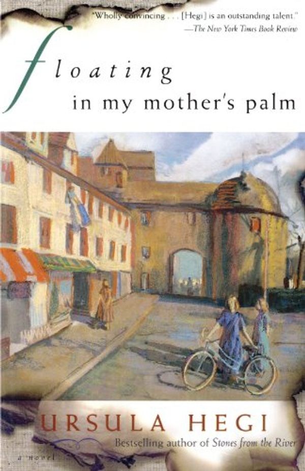 Cover Art for 9780684854755, Floating in My Mother's Palm by Ursula Hegi