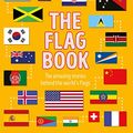 Cover Art for B07TVR291Q, The Flag Book (Lonely Planet Kids) by Lonely Planet Kids