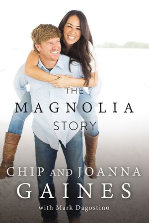 Cover Art for 9780718079185, The Magnolia Story by Chip Gaines