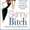 Cover Art for 9781400135622, Skinny Bitch by Kim Barnouin, Rory Freedman