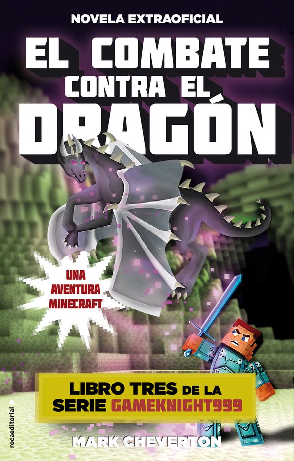 Cover Art for 9788416306091, El combate contra el dragon / Confronting the Dragon (Minecraft) by Mark Cheverton