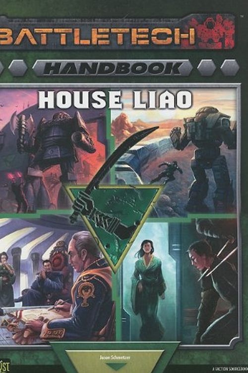 Cover Art for 9781934857731, Battletech Handbook: House Liao by Jason Schmetzer