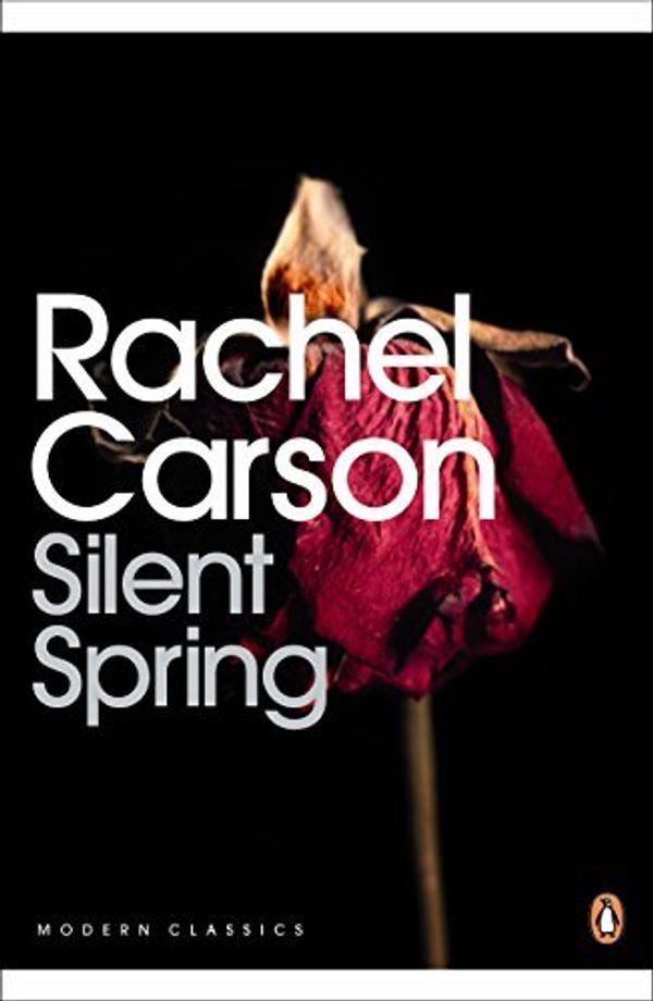 Cover Art for 8601300112770, Silent Spring by Rachel Carson