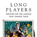 Cover Art for 9781526625786, Long Players by Tom Gatti