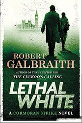 Cover Art for 9780316422734, Lethal White by Robert Galbraith