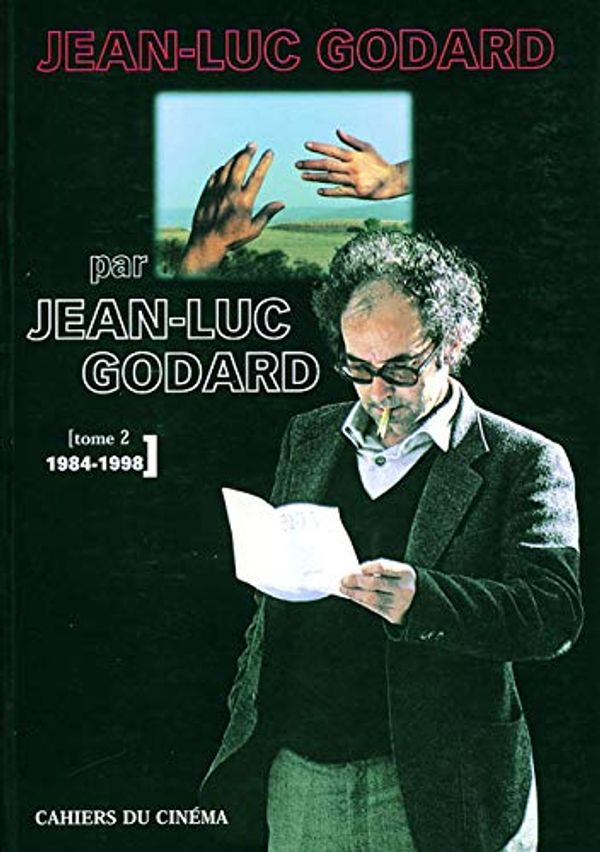 Cover Art for 9782866421984, Jean-Luc Godard par Jean-Luc Godard (French Edition) by Jean-Luc Godard