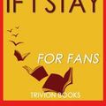 Cover Art for 9781516309160, If I Stay by Gayle Forman (Trivia-On-Book) by Trivion Books