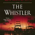 Cover Art for 9781101967676, The Whistler by John Grisham