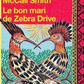 Cover Art for B01B98JS4A, Le bon mari de Zebra Drive by Alexander McCall Smith (March 03,2008) by Alexander McCall Smith