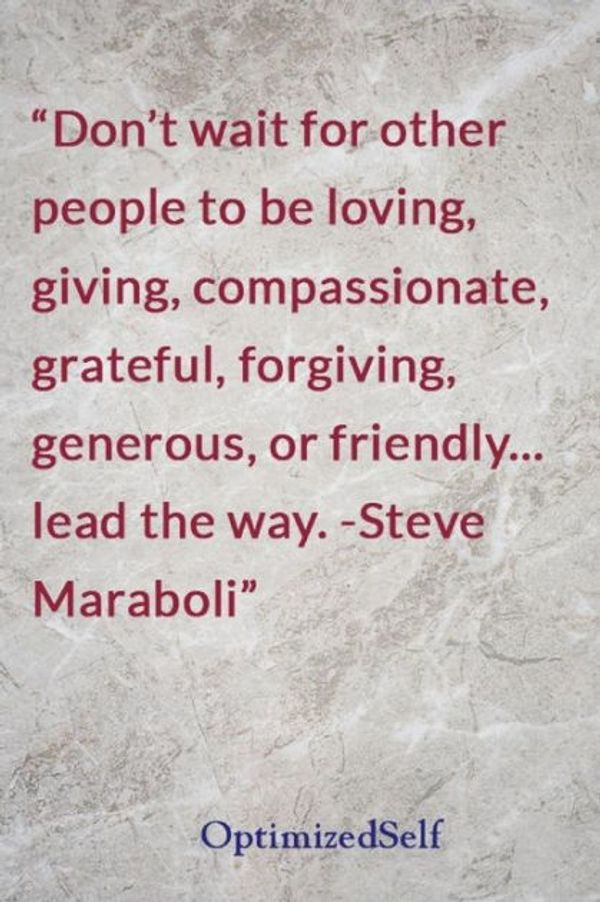 Cover Art for 9781727682045, Don't wait for other people to be loving, giving, compassionate, grateful, forgiving, generous, or friendly... lead the way. -Steve Maraboli: OptimizedSelf Journal Diary Notebook for Beautiful Women by OptimizedSelf Notebooks