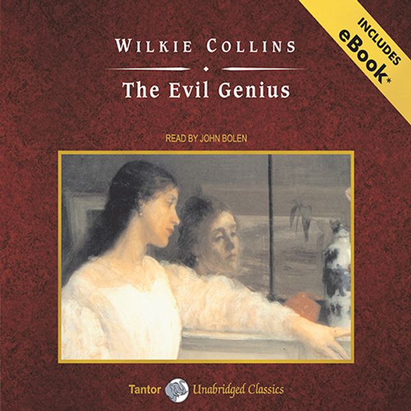 Cover Art for 9781400180851, The Evil Genius by Wilkie Collins