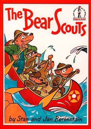 Cover Art for 9780001714717, The Bear Scouts (Beginner Series) by Stan Berenstain, Jan Berenstain