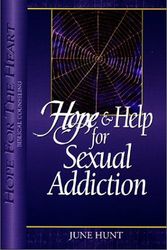 Cover Art for 9780971179233, Hope & Help for Sexual Addiction by June Hunt