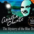 Cover Art for B015QKWZCE, The Mystery of the Blue Train: A Hercule Poirot Mystery by Christie, Agatha(December 10, 2003) Audio CD by Unknown