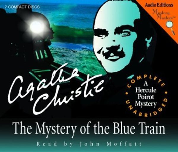 Cover Art for B015QKWZCE, The Mystery of the Blue Train: A Hercule Poirot Mystery by Christie, Agatha(December 10, 2003) Audio CD by Unknown