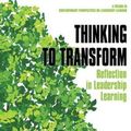 Cover Art for 9781641138215, Thinking to Transform: Reflection in Leadership Learning by Jillian M. Volpe Wjite