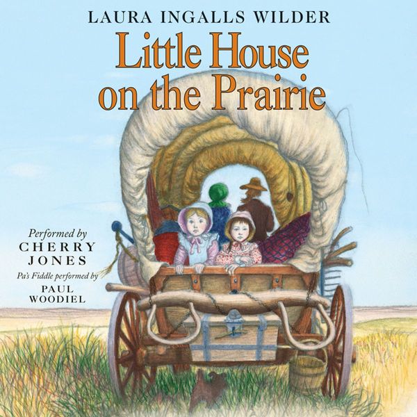 Cover Art for 9780060754204, Little House on the Prairie by Laura Ingalls Wilder, Cherry Jones