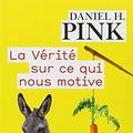 Cover Art for 9782081342613, La vérité sur ce qui nous motive by Daniel Pink