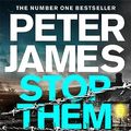 Cover Art for B0BW47MGYL, Stop Them Dead by Peter James