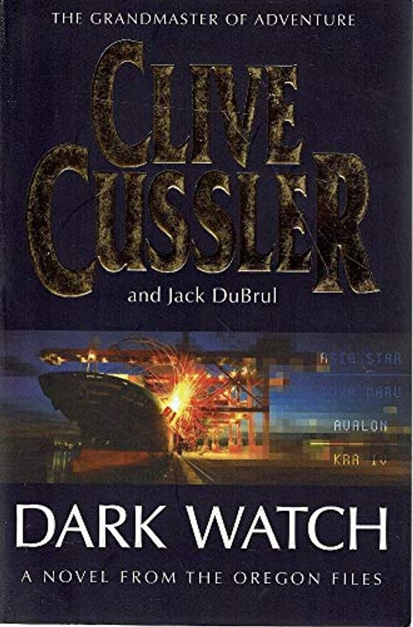 Cover Art for 9780718148942, Dark Watch (The Oregon Files) by Clive Cussler, Du Brul, Jack