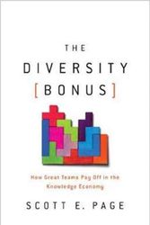 Cover Art for 9780691176888, The Diversity BonusHow Great Teams Pay off in the Knowledge Economy by Scott E. Page