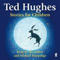 Cover Art for B0160B93WI, Ted Hughes Stories for Children (Unabridged) by Unknown