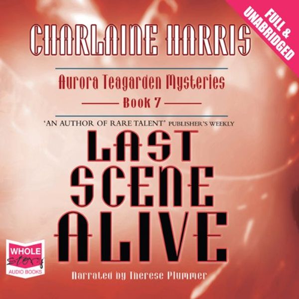 Cover Art for B00NPBEHF0, Last Scene Alive by Charlaine Harris