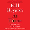 Cover Art for B0045XYQAS, At Home: A Short History of Private Life by Bill Bryson