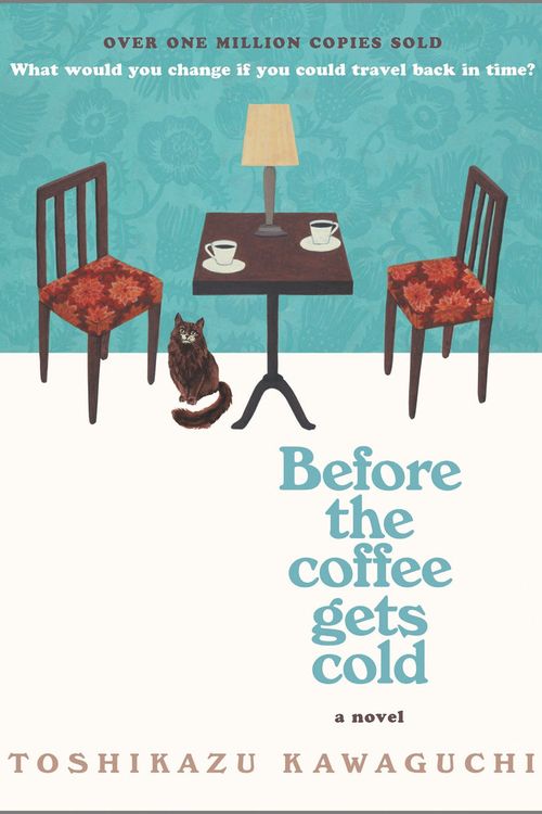 Cover Art for 9781335430991, Before the Coffee Gets Cold by Toshikazu Kawaguchi