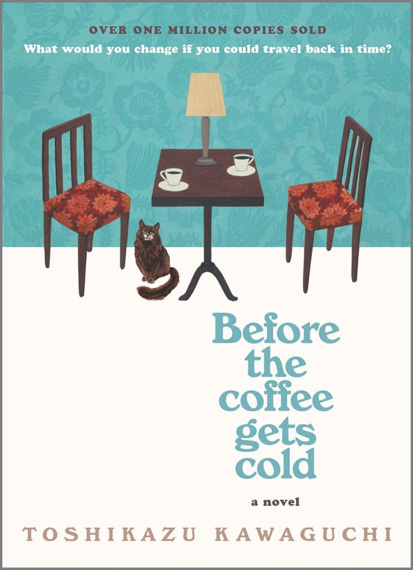 Cover Art for 9781335430991, Before the Coffee Gets Cold by Toshikazu Kawaguchi