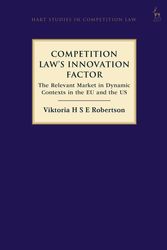 Cover Art for 9781509931903, Competition Law's Innovation Factor: The Relevant Market in Dynamic Contexts in the EU and the US by Unknown