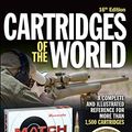Cover Art for B07V6LT4MZ, Cartridges of the World, 16th Edition: A Complete and Illustrated Reference for Over 1,500 Cartridges by Unknown