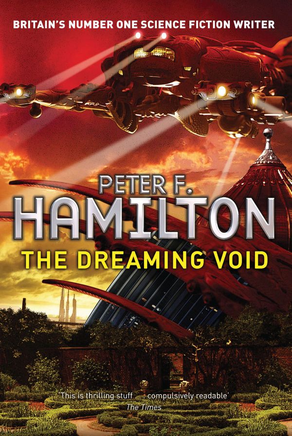 Cover Art for 9781447208563, The Dreaming Void: Void 1 by Peter F. Hamilton