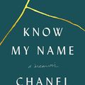 Cover Art for 9780735223707, Know My Name by Chanel Miller