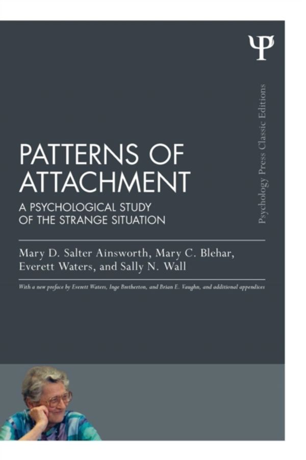 Cover Art for 9781848726826, Patterns of Attachment (Classic Edition) by Mary D. Salter Ainsworth