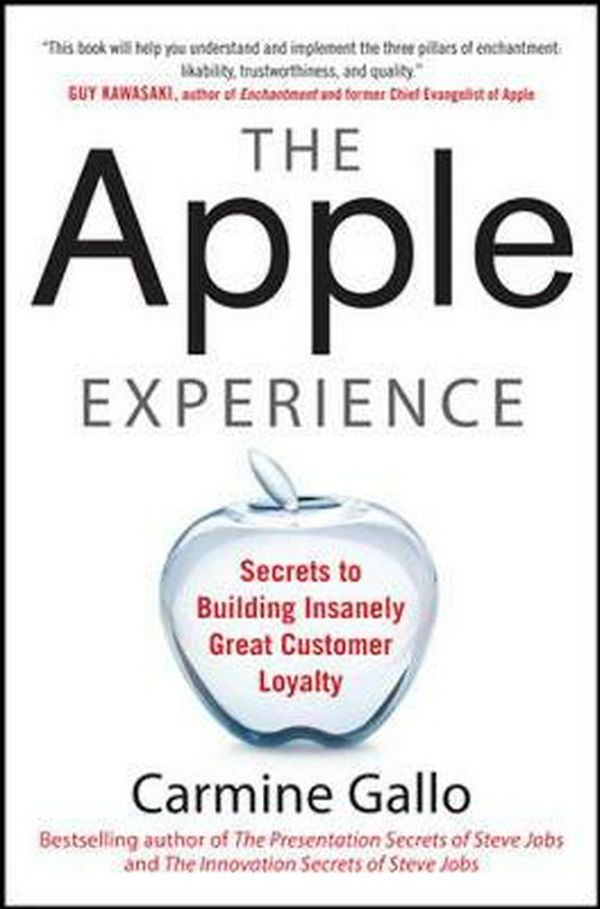 Cover Art for 9780071793209, The Apple Experience: Secrets to Building Insanely Great Customer Loyalty by Carmine Gallo