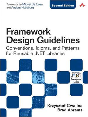 Cover Art for 9780321605009, Framework Design Guidelines by Krzysztof Cwalina