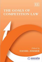 Cover Art for 9780857936608, The Goals of Competition Law by Daniel Zimmer