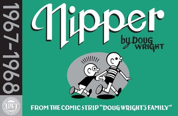 Cover Art for 9781770460935, Nipper 1967-1968 by Doug Wright