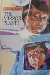 Cover Art for 9780895657671, The Mirror Planet by Eve Bunting
